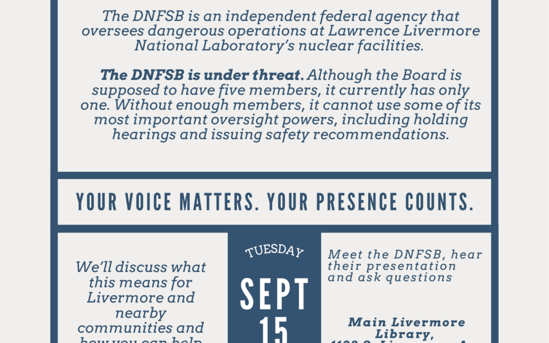 Nuclear Safety Board to Hold Public Meeting in Livermore on Tues. Sept. 15th Amidst Access and Oversight Challenges